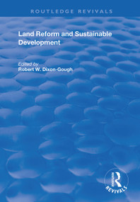 Land Reform and Sustainable Development by Robert W. Dixon-Gough, 9781138369542
