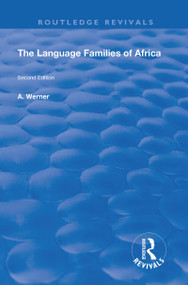 The Language Families Of Africa (Second edition) by A Werner, 9781138602021