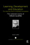 Learning, Development and Education (From learning theory to education and practice) by Knud Illeris, 9780815375630