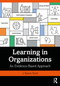 Learning in Organizations (An Evidence-Based Approach) by J. Kevin Ford, 9780367201890