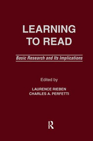 Learning To Read (Basic Research and Its Implications) by Laurence Rieben, Charles A. Perfetti, 9781138979659