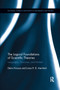 The Logical Foundations of Scientific Theories (Languages, Structures, and Models) by Decio Krause, Jonas R.B. Arenhart, 9780367889685