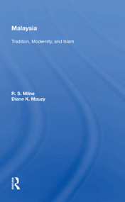 Malaysia ("Tradition, Modernity, and Islam") by R. S. Milne, 9780367155100
