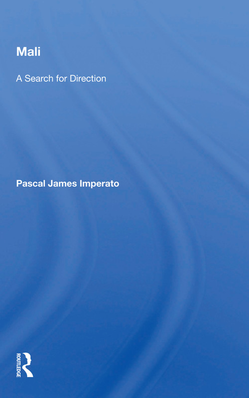 Mali (A Search for Direction) by Pascal James Imperato, 9780367156480