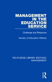 Management in the Education Service (Challenge and Response) by Society of Education Officers, 9780815366188