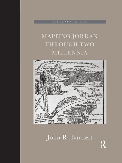 Mapping Jordan Through Two Millennia by John R. Bartlett, 9780367885908