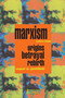 Marxism 1844-1990 (Origins, Betrayal, Rebirth) by Roger S. Gottlieb, 9780415906548