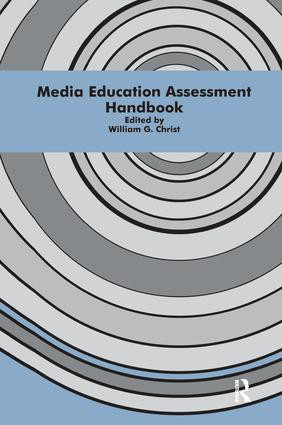 Media Education Assessment Handbook by William G. Christ, 9781138980723