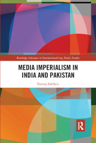 Media Imperialism in India and Pakistan by Farooq Sulehria, 9780367891152