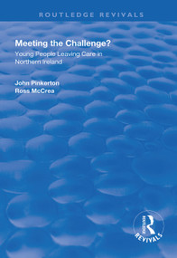 Meeting the Challenge? (Young People Leaving Care in Northern Ireland) by John Pinkerton, Ross McCrea, 9781138325142