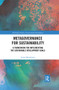 Metagovernance for Sustainability (A Framework for Implementing the Sustainable Development Goals) by Louis Meuleman, 9780367500467