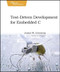Test Driven Development for Embedded C by James W. Grenning, 9781934356623