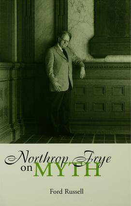 Northrop Frye on Myth by Ford Russell, 9780415929059