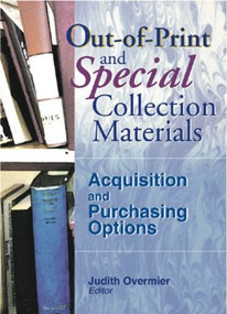 Out-of-Print and Special Collection Materials (Acquisition and Purchasing Options) by Linda S Katz, 9780789016836