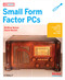 Make Projects: Small Form Factor PCs by Duane Wessels, Matthew J Weaver, 9780596520762
