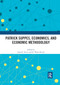Patrick Suppes, Economics, and Economic Methodology by John B. Davis, D. Wade Hands, 9780367891848