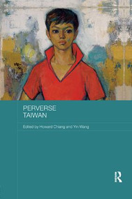 Perverse Taiwan by Howard Chiang, Yin Wang, 9781138349995