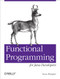 Functional Programming for Java Developers (Tools for Better Concurrency, Abstraction, and Agility) by Dean Wampler, 9781449311032