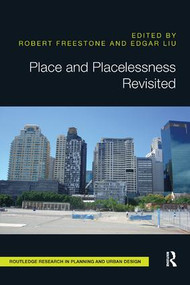 Place and Placelessness Revisited by Robert Freestone, Edgar Liu, 9780815381990