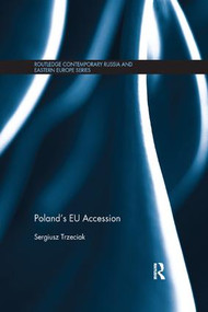 Poland's EU Accession by Sergiusz Trzeciak, 9781138481442