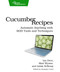Cucumber Recipes (Automate Anything with BDD Tools and Techniques) by Ian Dees, Matt Wynne, Aslak Hellesoy, 9781937785017