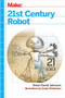 21st Century Robot (The Dr. Simon Egerton Stories) by Brian David Johnson, Sandy Winkelman, 9781449338213