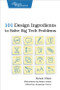 101 Design Ingredients to Solve Big Tech Problems by Eewei Chen, 9781937785321