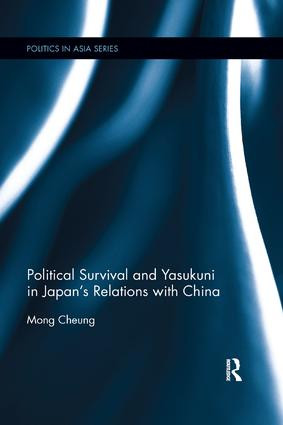 Political Survival and Yasukuni in Japan's Relations with China by Mong Cheung, 9780815361510