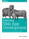 Learning Web App Development (Build Quickly with Proven JavaScript Techniques) by Semmy Purewal, 9781449370190