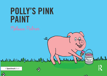 Polly's Pink Paint (Targeting the p Sound) by Melissa Palmer, 9780367185251