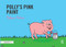 Polly's Pink Paint (Targeting the p Sound) by Melissa Palmer, 9780367185251