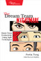The Dream Team Nightmare (Boost Team Productivity Using Agile Techniques) by Portia Tung, 9781937785710