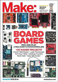 Make: Technology on Your Time Volume 36 (All About Boards) by Mark Frauenfelder, 9781449363765
