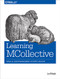 Learning MCollective (Parallel Server Management in Puppet and Chef) by Jo Rhett, 9781491945674