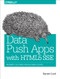 Data Push Apps with HTML5 SSE (Pragmatic Solutions for Real-World Clients) by Darren Cook, 9781449371937