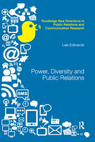 Power, Diversity and Public Relations by Lee Edwards, 9780367867829