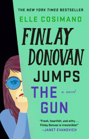 Finlay Donovan Jumps the Gun (A Novel) by Elle Cosimano, 9781250846037