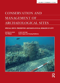 Preserving Archaeological Remains in Situ (Proceedings of the 4th International Conference) by David Gregory, 9780367885915