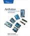 Arduino: A Quick-Start Guide by Maik Schmidt, 9781941222249
