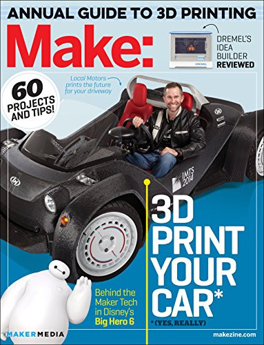 Make: Technology on Your Time Volume 42 (3D Printer Buyer's Guide) by Jason Babler, 9781457183850