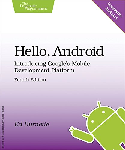 Hello, Android (Introducing Google's Mobile Development Platform) by Ed Burnette, 9781680500370