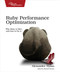 Ruby Performance Optimization (Why Ruby is Slow, and How to Fix It) by Alexander Dymo, 9781680500691