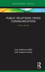 Public Relations Crisis Communication (A New Model) by Lisa Anderson-Meli, Swapna Koshy, 9780367254292