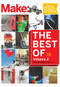 Best of Make: Volume 2 (65 Projects and Skill Builders from the Pages of Make:) by The Editors of Make:, 9781680450323