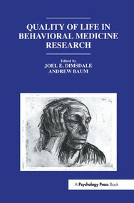 Quality of Life in Behavioral Medicine Research by Joel E. Dimsdale, Andrew S. Baum,, Andrew S. Baum, 9781138984349