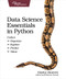 Data Science Essentials in Python (Collect - Organize - Explore - Predict - Value) by Dmitry Zinoviev, 9781680501841