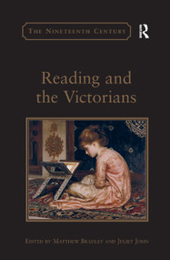 Reading and the Victorians by Juliet John, Matthew Bradley, 9781138379787