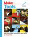 Make: Tools (How They Work and How to Use Them) by Charles Platt, 9781680452532
