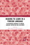 Reading to Learn in a Foreign Language (An Integrated Approach to Foreign Language Instruction and Assessment) by Keiko Koda, Junko Yamashita, 9780367484149