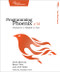 Programming Phoenix 1.4 (Productive |> Reliable |> Fast) by Chris McCord, Bruce Tate, Jose Valim, 9781680502268